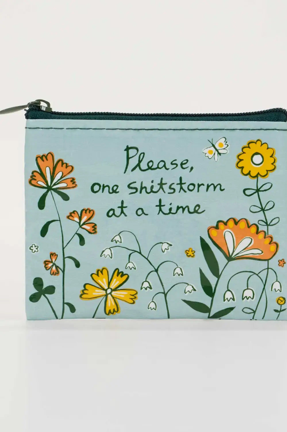 PLEASE, ONE SHITSTORM AT A TIME COIN PURSE