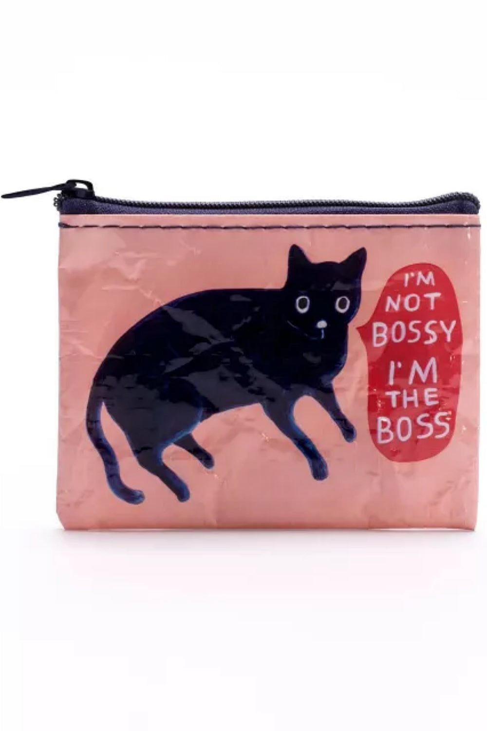 I'M NOT BOSSY, I'M THE BOSS COIN PURSE