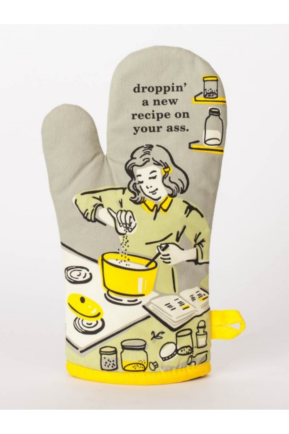 DROPPIN' A NEW RECIPE ON YOUR ASS OVEN MITT