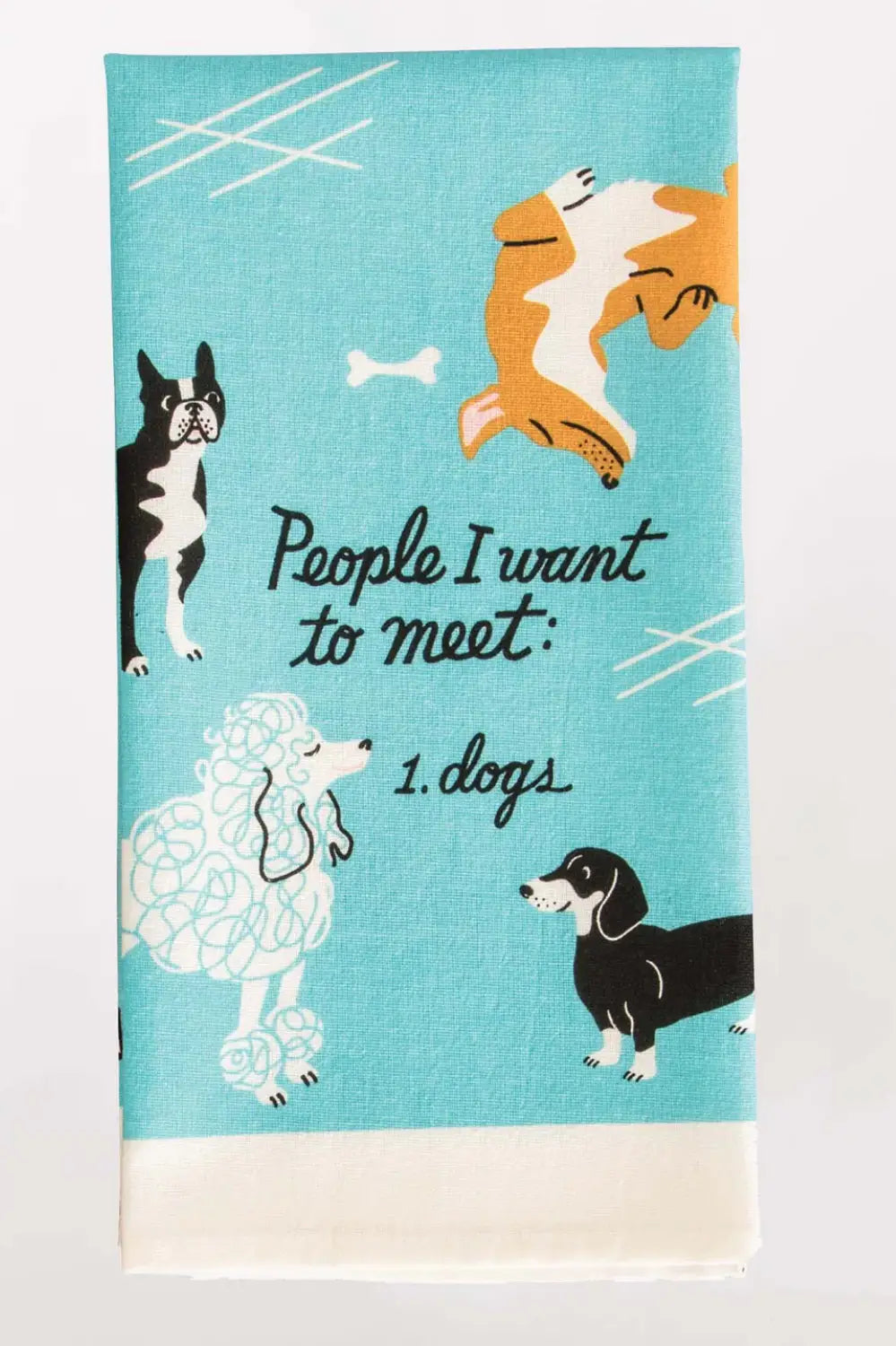PEOPLE I WANT TO MEET... DOGS TEA TOWEL
