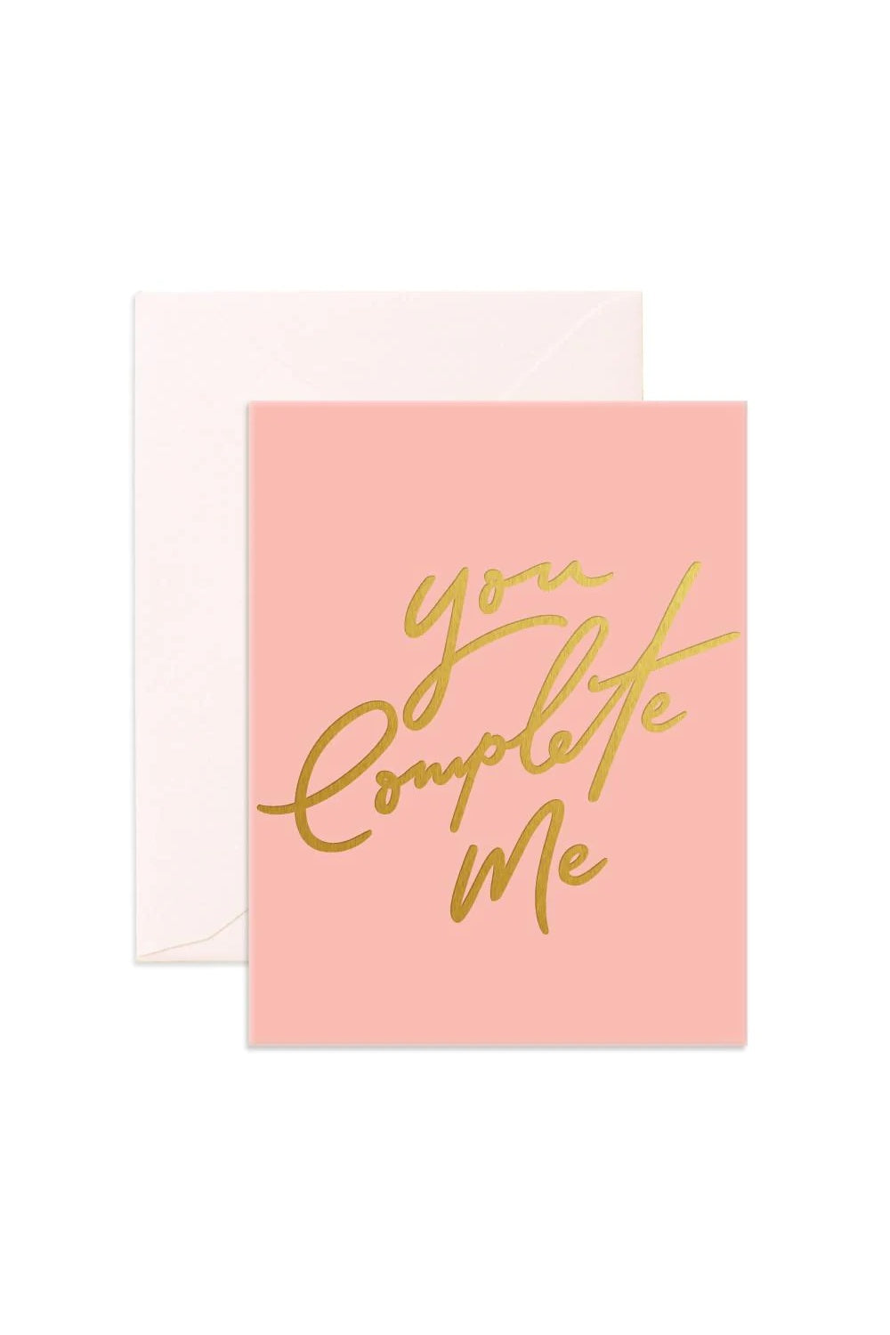 YOU COMPLETE ME GREETING CARD